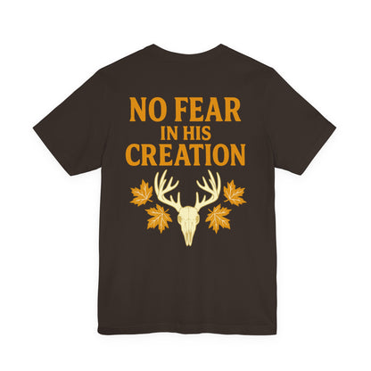 No Fear In His Creation Tee - (Limited Run)
