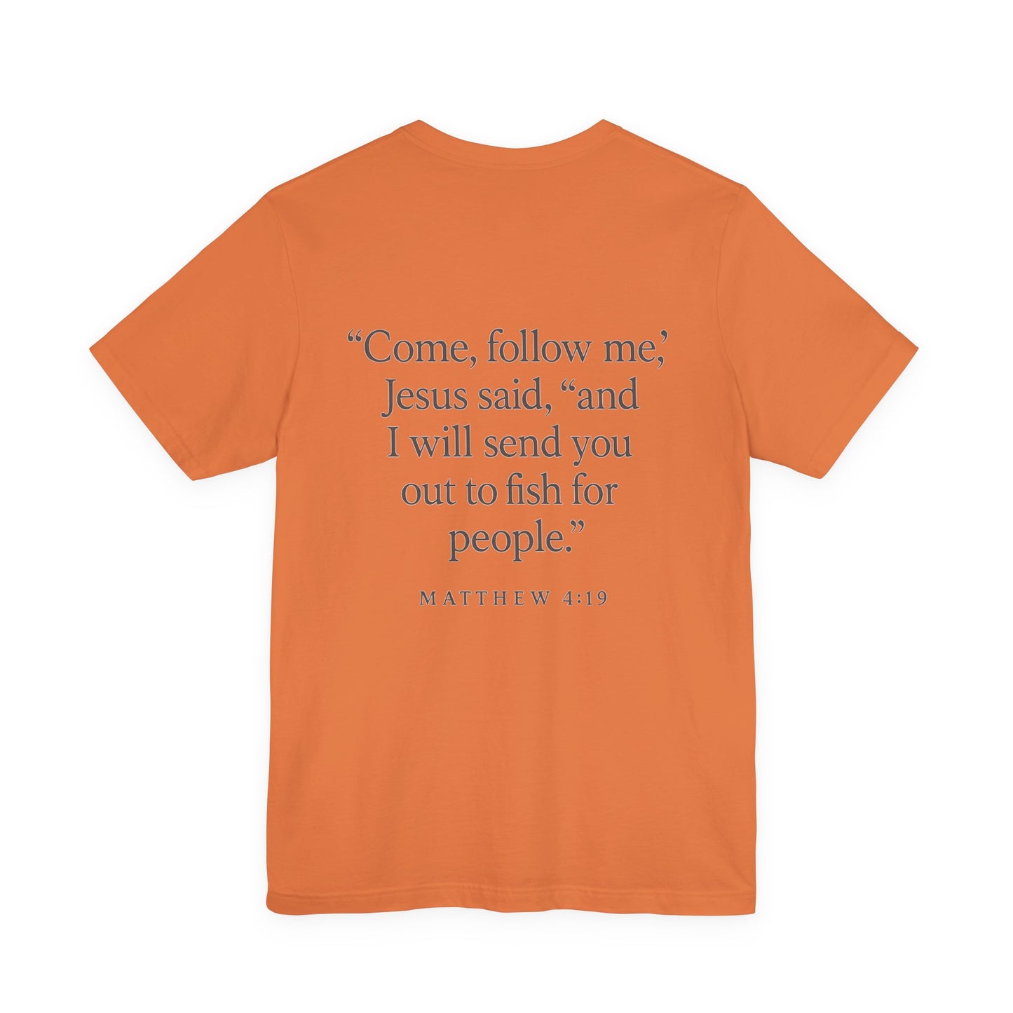 Mathew 4:19 Tee