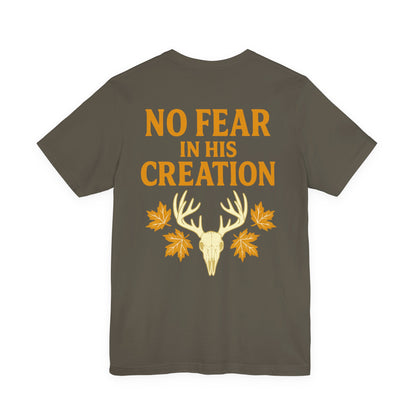 No Fear In His Creation Tee - (Limited Run)