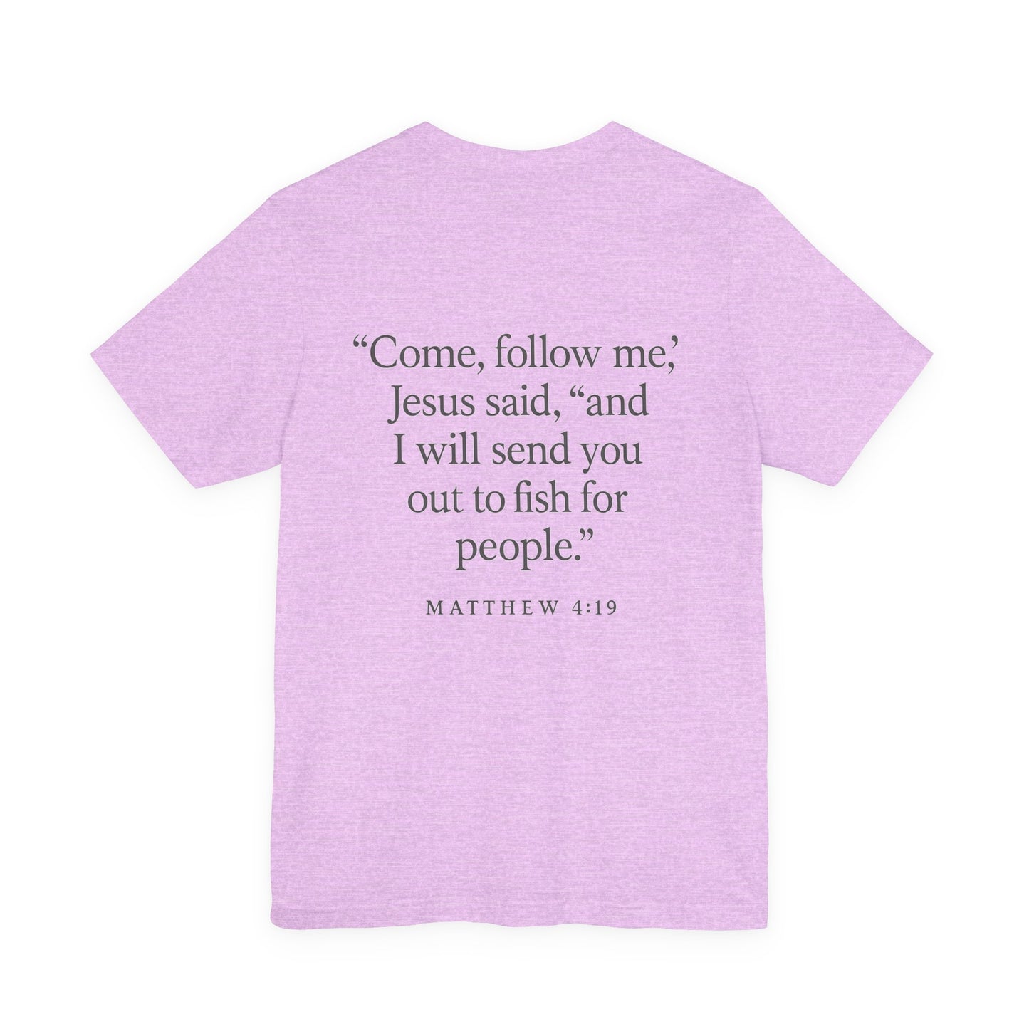 Mathew 4:19 Tee