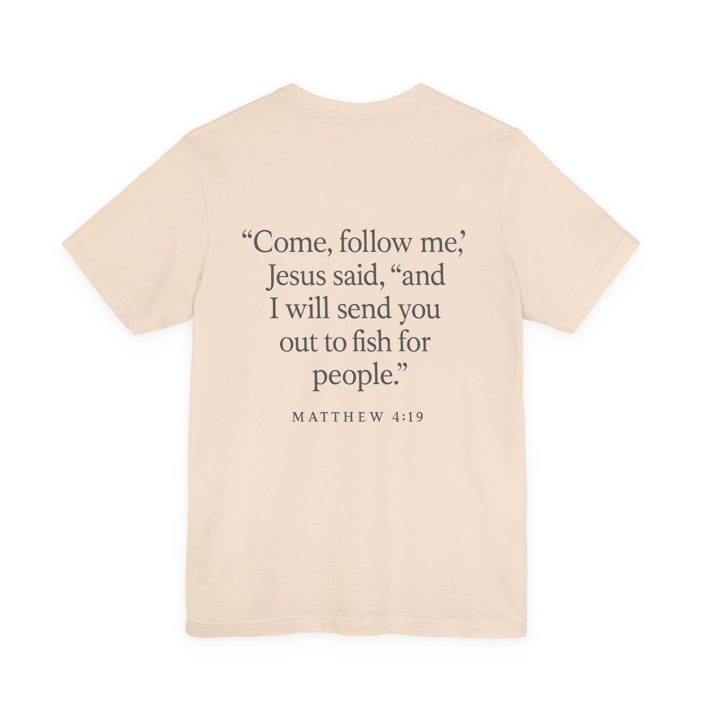 Mathew 4:19 Tee