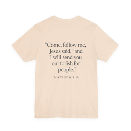 Mathew 4:19 Tee