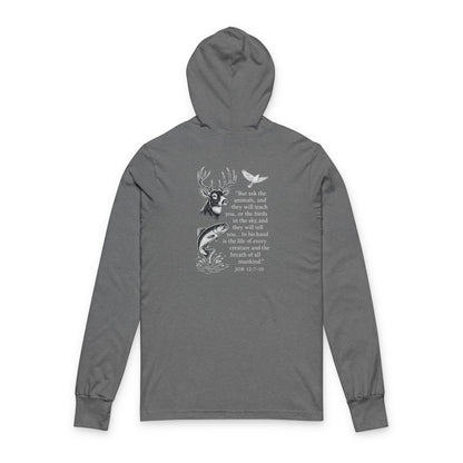 Job 12:7-10 Hooded Long Sleeve