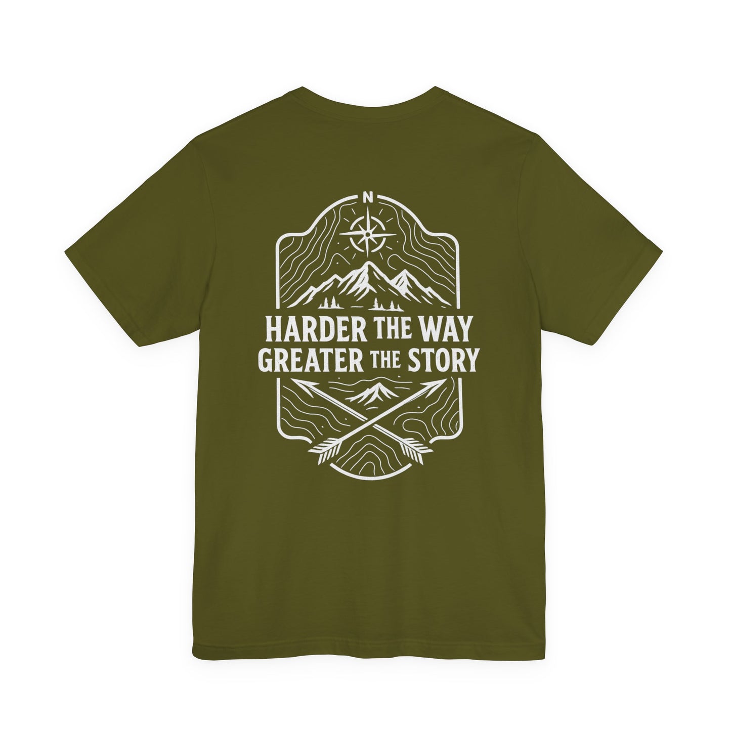 Harder The Way Greater The Story Tee