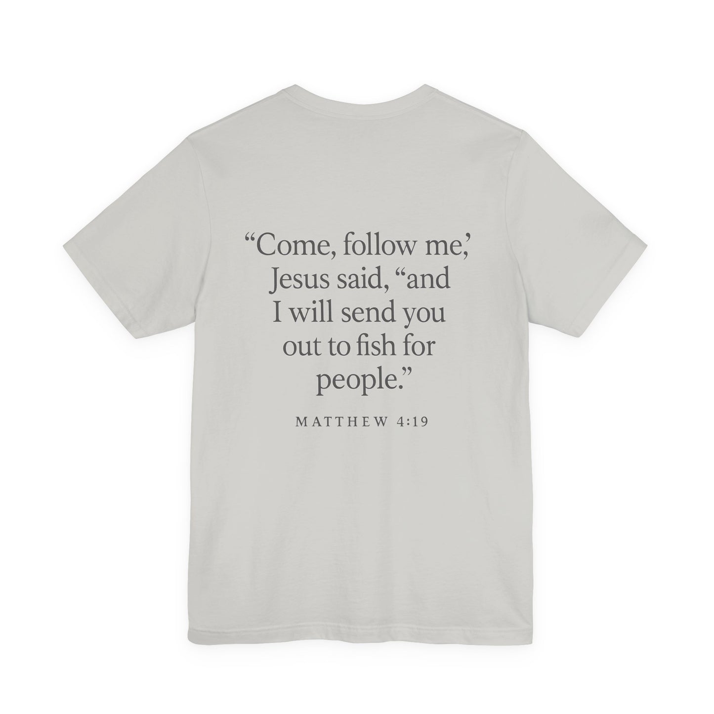 Mathew 4:19 Tee