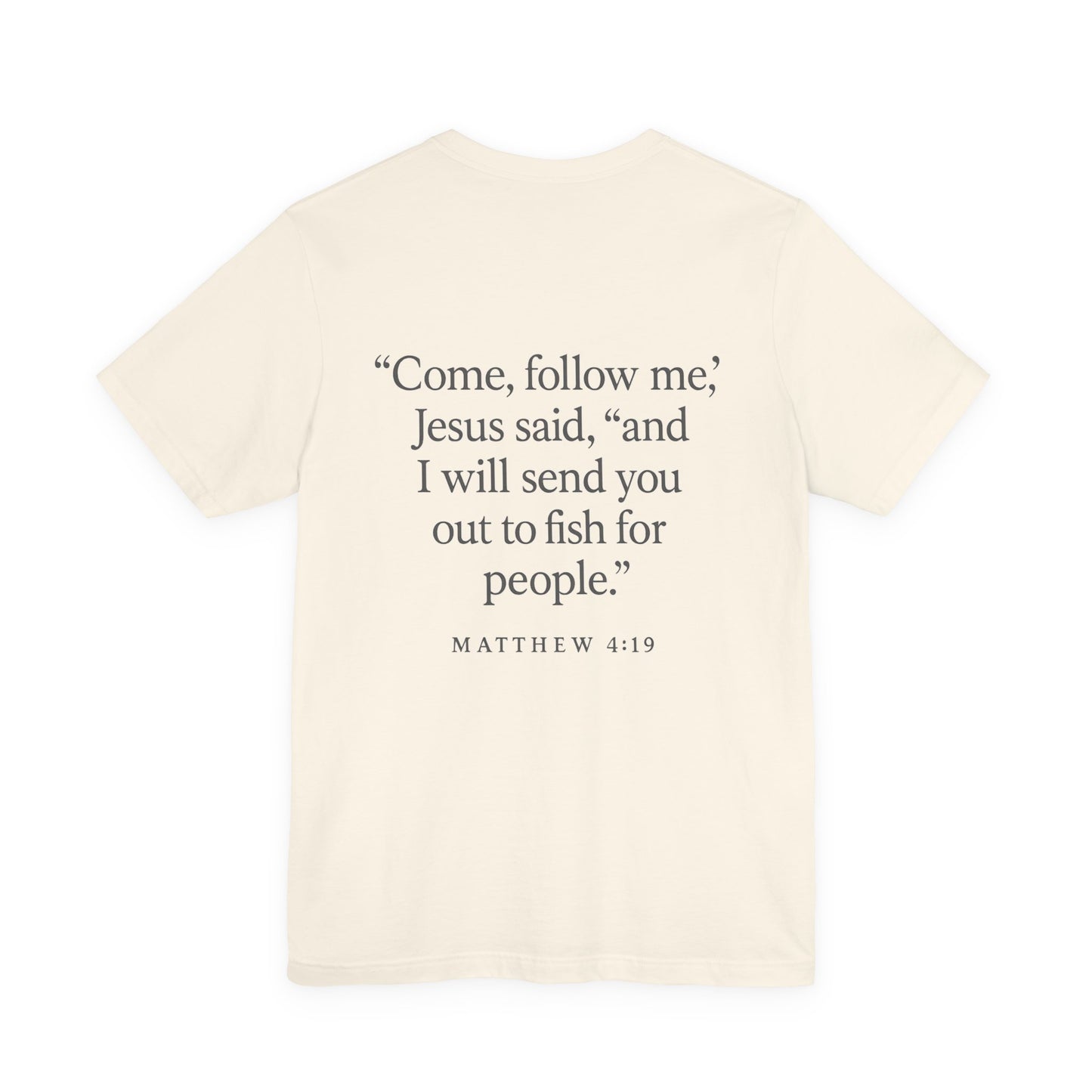 Mathew 4:19 Tee
