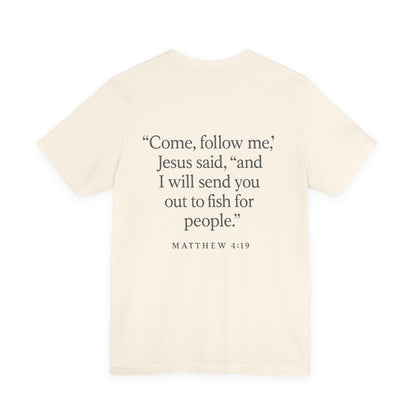Mathew 4:19 Tee