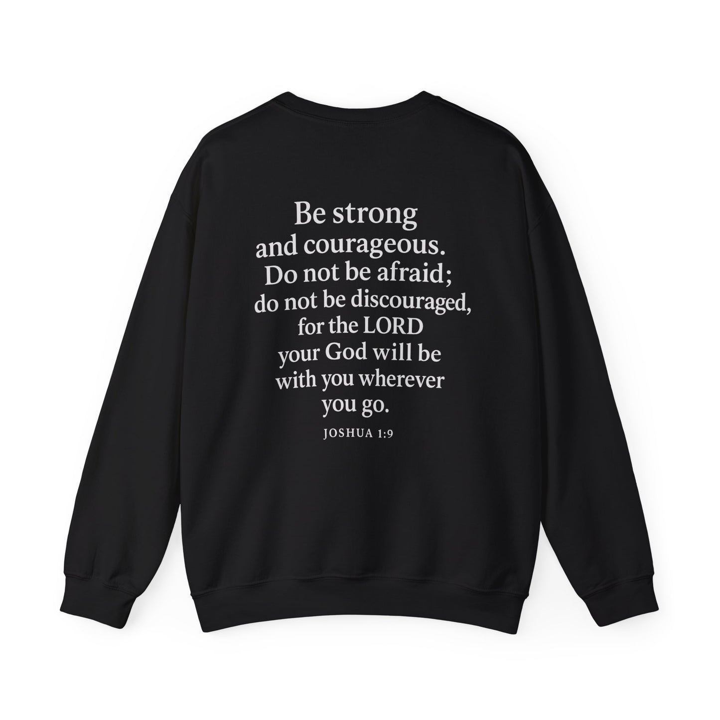 Joshua 1:9 Faith Crewneck