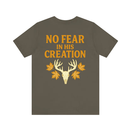 No Fear In His Creation Tee - (Limited Run)
