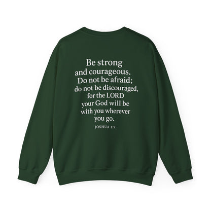 Joshua 1:9 Faith Crewneck