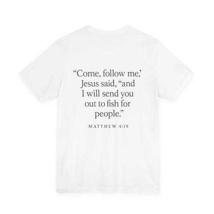 Mathew 4:19 Tee