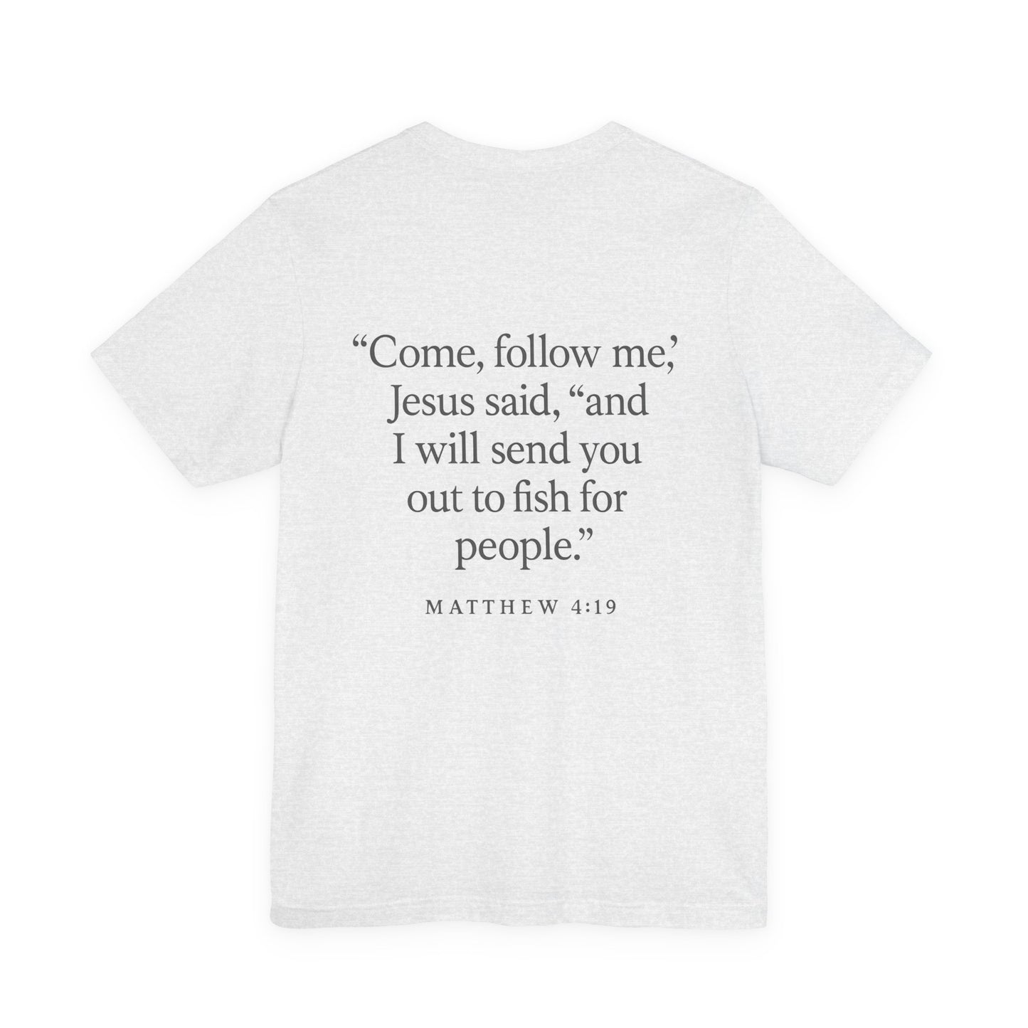 Mathew 4:19 Tee